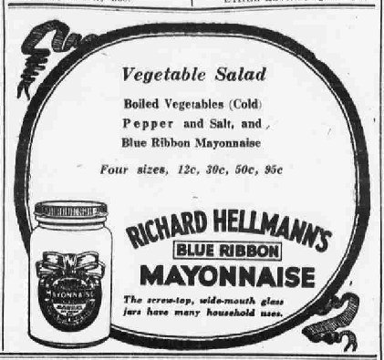 Hellmann's é de quem? A história da maionese que deve mudar de dono em 2027 4 Anúncio da "Richard Hellmann's Blue Ribbon Mayonnaise" publicado em 1922.